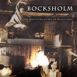 Bocksholm : The Haunting Curse of Skogs-Sara